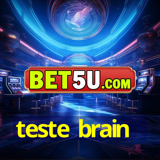 teste brain